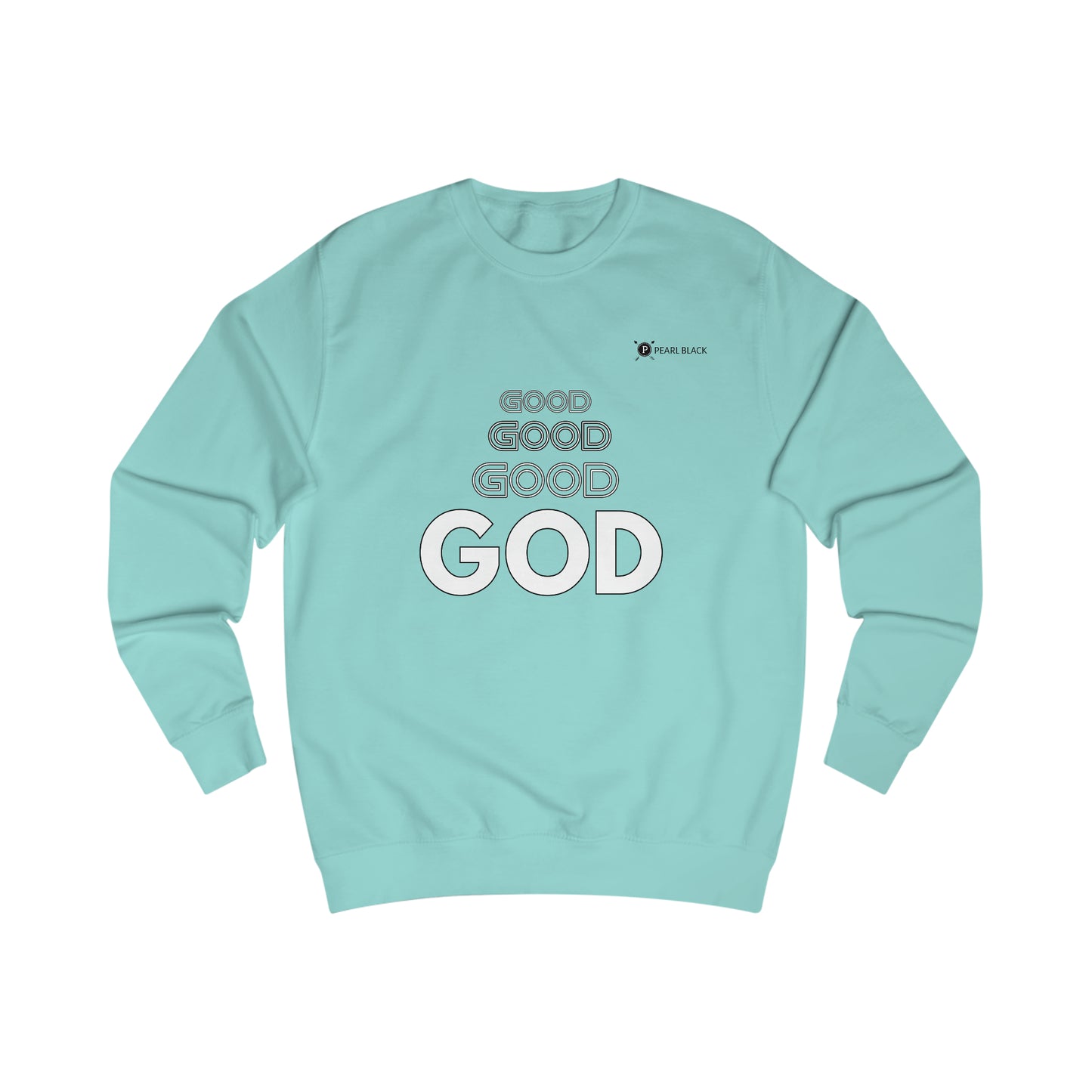 PEARL BLACK BY NGP GOOD GOD SWEATSHIRT