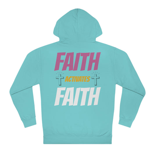 #Faith Activates Faith Hooded Sweatshirt