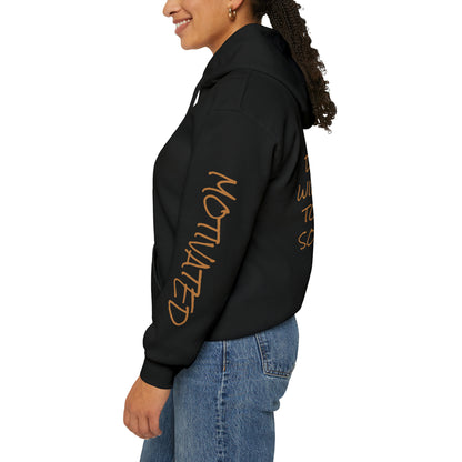 Motivated Hooded Sweatshirt